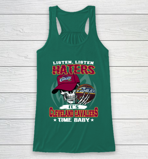 Listen Haters It is CAVALIERS Time Baby NBA Racerback Tank 5