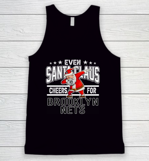 Brooklyn Nets Even Santa Claus Cheers For Christmas NBA Tank Top