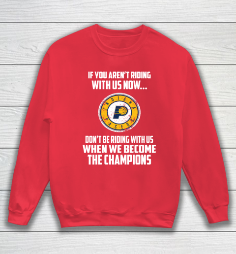 NBA Indiana Pacers Basketball We Become The Champions Sweatshirt 7