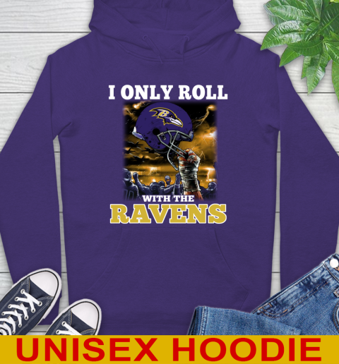 Baltimore Ravens NFL Football I Only Roll With My Team Sports Hoodie 5