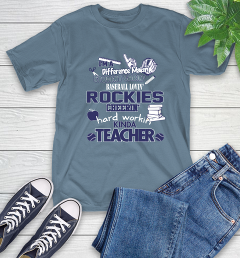 Colorado Rockies MLB I'm A Difference Making Student Caring Baseball Loving Kinda Teacher T-Shirt 8