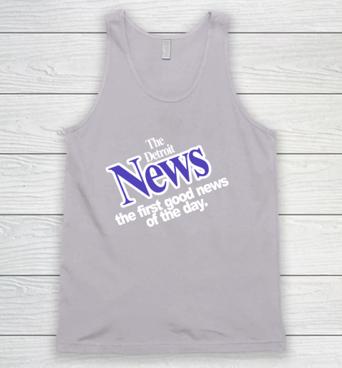DETROIT NEWS THE FIRST GOOD NEWS OF THE DAY Tank Top 3