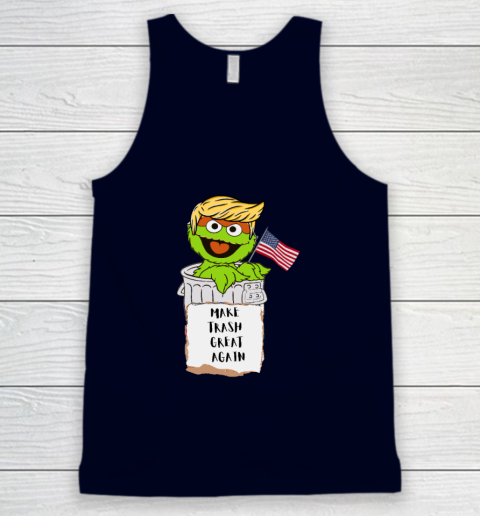 Make Trash Great Again Trump Garbage Reference Tank Top 2