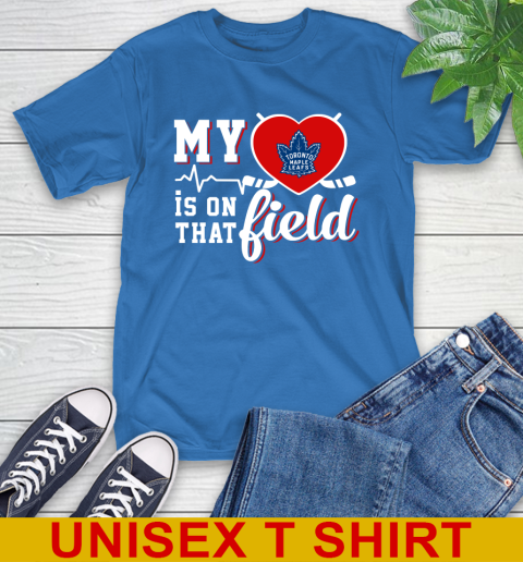 NHL My Heart Is On That Field Hockey Sports Toronto Maple Leafs T-Shirt 11