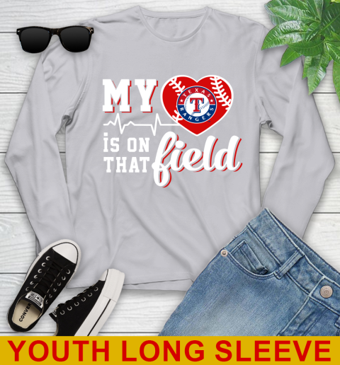 MLB My Heart Is On That Field Baseball Sports Texas Rangers Youth Long Sleeve 5