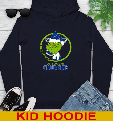 St.Louis Blues NHL Christmas Grinch I Hate People But I Love My Favorite Hockey Team Youth Hoodie 4
