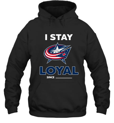 Columbus Blue Jackets I Stay Loyal