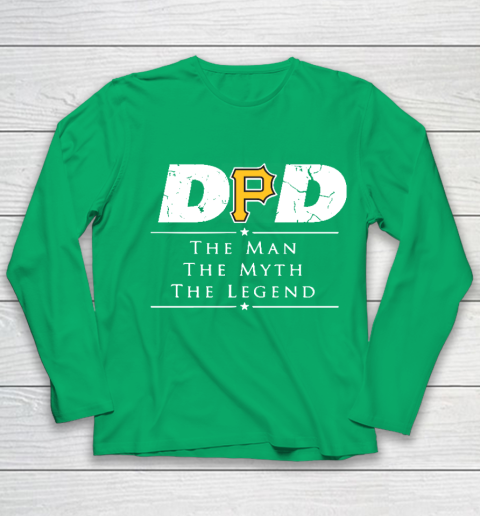 Pittsburgh Pirates MLB Baseball Dad The Man The Myth The Legend Youth Long Sleeve 4