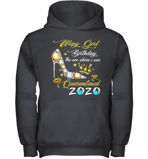 High Heel May Girl Birthday The One Where I Was Quarantined 2020 Youth Hoodie