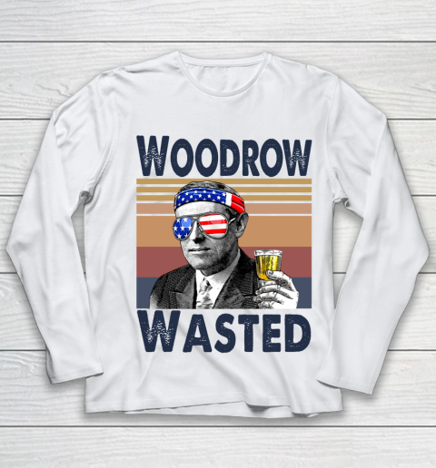 Woodrow Wasted Drink Independence Day The 4th Of July Shirt Youth Long Sleeve