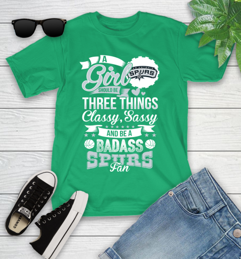 San Antonio Spurs NBA A Girl Should Be Three Things Classy Sassy And A Be Badass Fan Youth T-Shirt 8