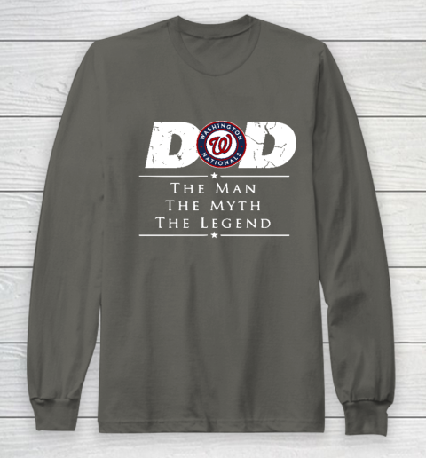 Washington Nationals MLB Baseball Dad The Man The Myth The Legend Long Sleeve T-Shirt 5