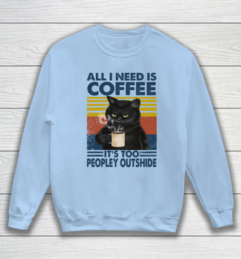 Cat that's what I do I drink beer I hate people and I know things vintage Sweatshirt 4