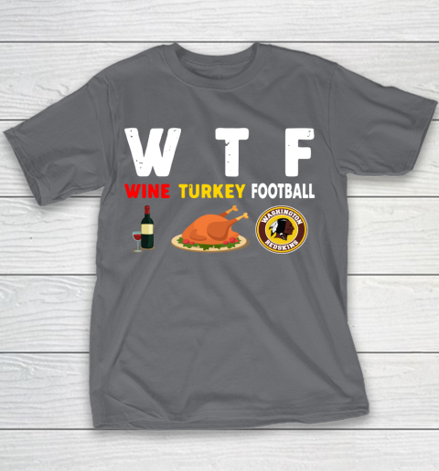 Washington Redskins Giving Day WTF Wine Turkey Football NFL Youth T-Shirt 5