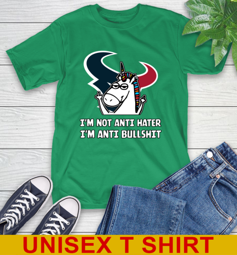 Houston Texans NFL Football Unicorn I'm Not Anti Hater I'm Anti Bullshit T-Shirt 7