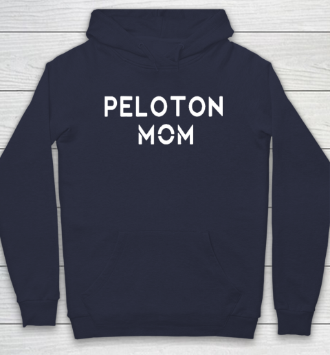 Peloton mom Hoodie 2