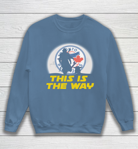 Toronto Blue Jays MLB Baseball Star Wars Yoda And Mandalorian This Is The Way Sweatshirt 6