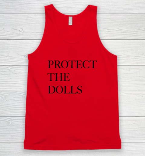 Protect The Dolls Tank Top 3