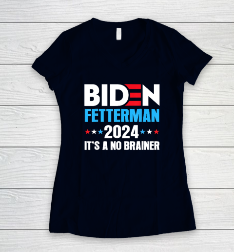 Biden Fetterman 2024 It's a No Brainer Political Women's V-Neck T-Shirt 2