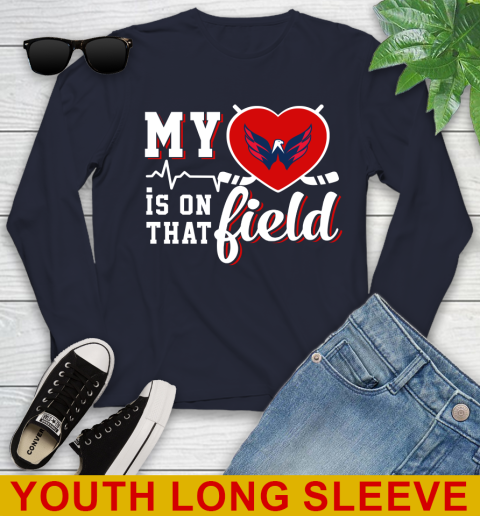 NHL My Heart Is On That Field Hockey Sports Washington Capitals Youth Long Sleeve 2