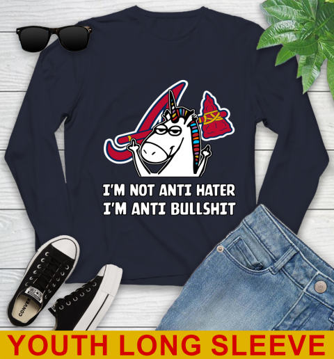 Atlanta Braves MLB Baseball Unicorn I'm Not Anti Hater I'm Anti Bullshit Youth Long Sleeve 3