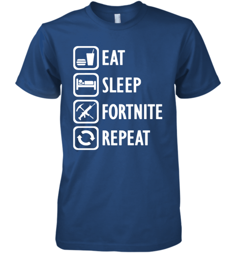 ufvj eat sleep fortnite repeat for gamer fortnite battle royale shirts premium guys tee 5 front royal