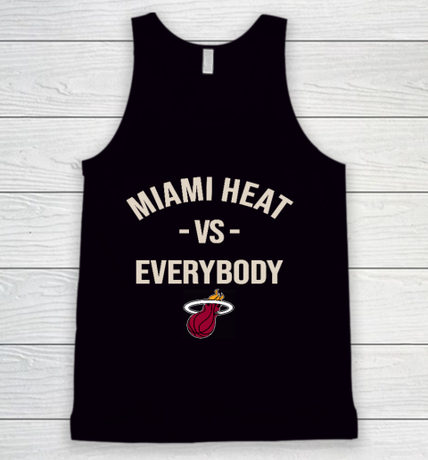 Miami Heat Vs Everybody Tank Top
