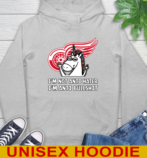 Detroit Red Wings NHL Hockey Unicorn I'm Not Anti Hater I'm Anti Bullshit Hoodie 6