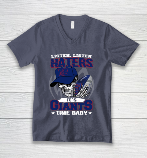 Listen Haters It is GIANTS Time Baby NFL V-Neck T-Shirt 7