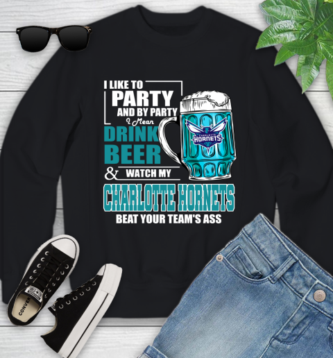 NBA Drink Beer and Watch My Charlotte Hornets Beat Your Team' Ass Youth Sweatshirt