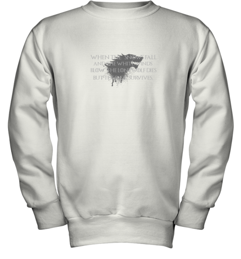 When The Snows Fall And The White Winds Blow Youth Sweatshirt