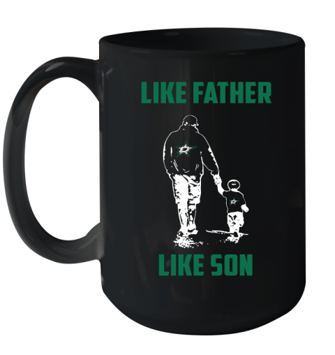 Dallas Stars NHL Hockey Like Father Like Son Sports Ceramic Mug 15oz