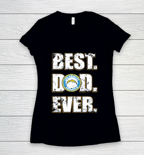 NFL Los Angeles Chargers Football Best Dad Ever Family Shirt Women's V-Neck T-Shirt