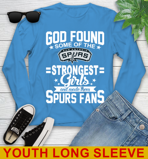 San Antonio Spurs NBA Basketball God Found Some Of The Strongest Girls Adoring Fans Youth Long Sleeve 8