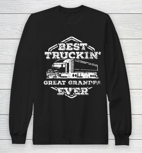 Grandpa Funny Gift Apparel  Mens Proud Best Truckin Trucker Great Grandpa Long Sleeve T-Shirt