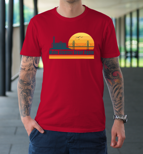 Make Alcatraz Great Again SF Rock ALCATRAZ T-Shirt 6