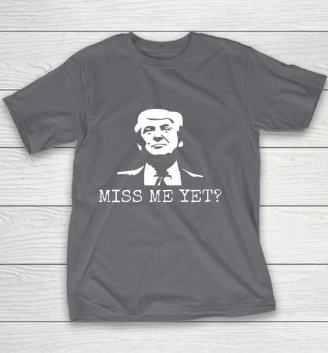 Political Miss Me Yet Donald Trump 45th President Trump Youth T-Shirt 5