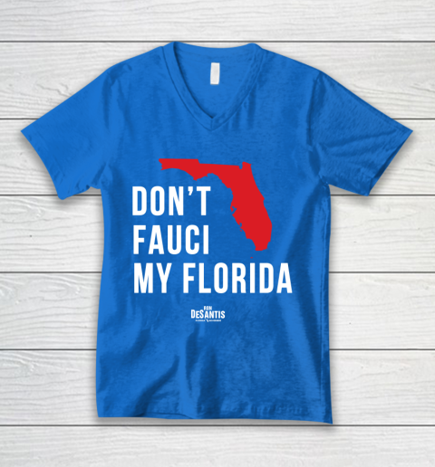 Don't Fauci My Florida  Fauci tshirt V-Neck T-Shirt 5