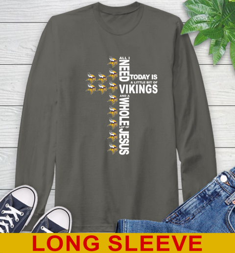 NFL All I Need Today Is A Little Bit Of Minnesota Vikings Cross Shirt Long Sleeve T-Shirt 10