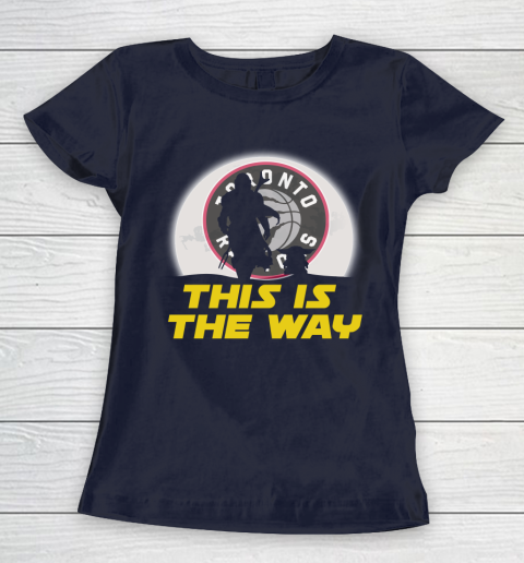 Toronto Raptors NBA Basketball Star Wars Yoda And Mandalorian This Is The Way Women's T-Shirt 2
