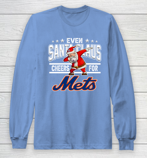New York Mets Even Santa Claus Cheers For Christmas MLB Long Sleeve T-Shirt 8