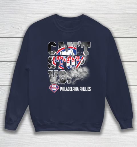 MLB Philadelphia Phillies Baseball Can't Stop Vs Phillies Sweatshirt 2