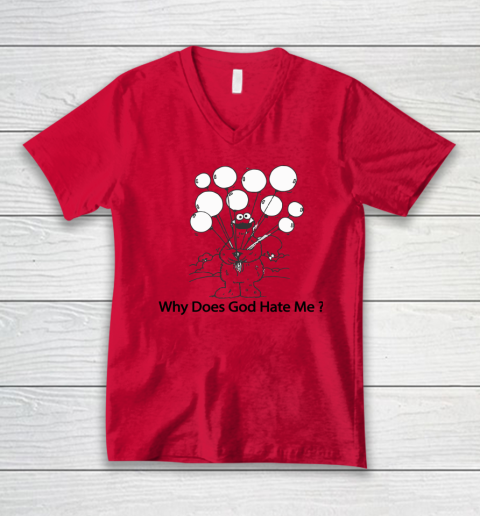 Cookie Monster Why Does God Hate Me V-Neck T-Shirt 3