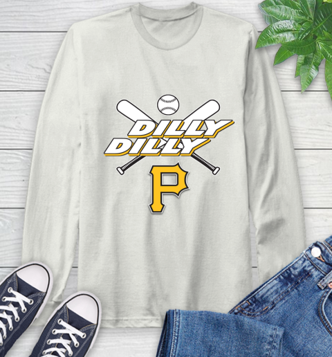MLB Pittsburgh Pirates Dilly Dilly Baseball Sports Long Sleeve T-Shirt 12