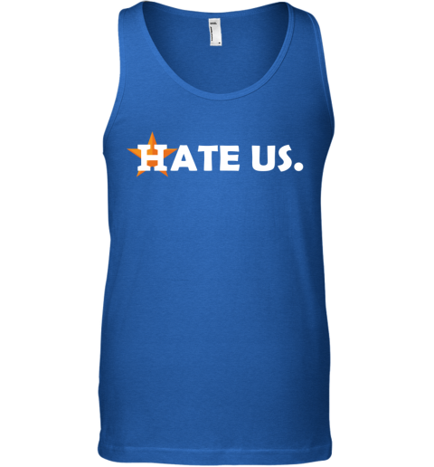 Hate Us. Houston Astros MLB Racerback Tank 