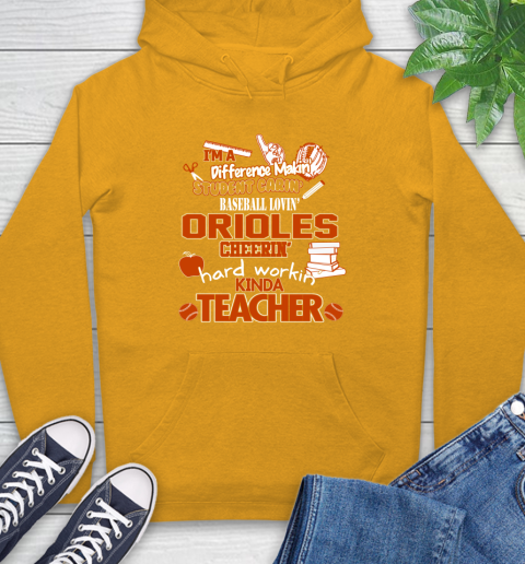 Baltimore Orioles MLB I'm A Difference Making Student Caring Baseball Loving Kinda Teacher Hoodie 2