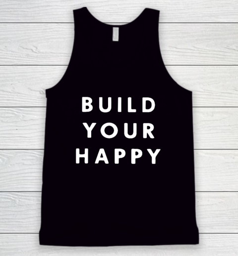Build Your Happy Tank Top