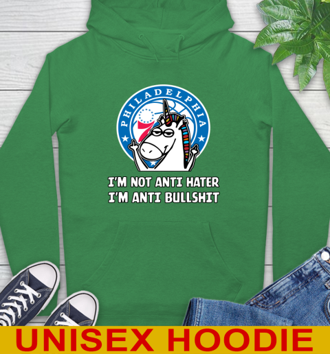 Philadelphia 76ers NBA Basketball Unicorn I'm Not Anti Hater I'm Anti Bullshit Hoodie 8