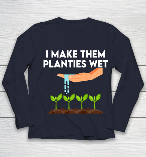 I Make Them Planties Wet Youth Long Sleeve 2