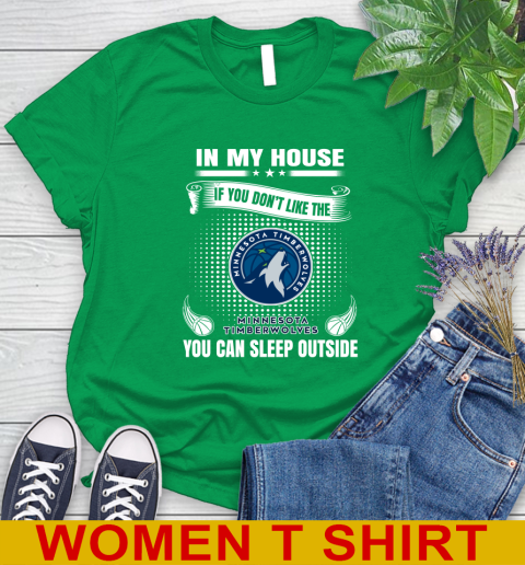 Minnesota Timberwolves NBA Basketball In My House If You Don't Like The Timberwolves You Can Sleep Outside Shirt Women's T-Shirt 7